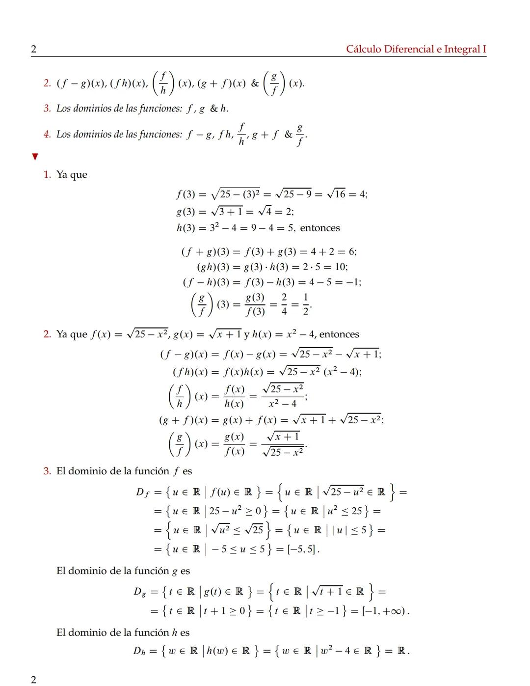 # CAPÍTULO
# 2
# Funciones
2.3 Álgebra de funciones
Para las funciones reales, el álgebra de los números reales induce un álgebra entre