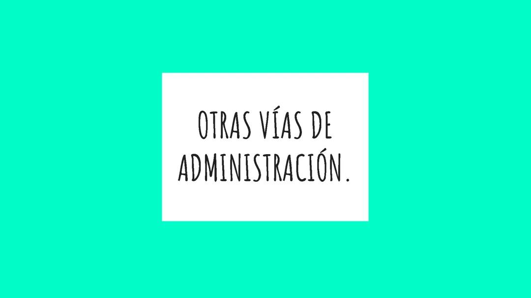 Métodos de Administración de Fármacos