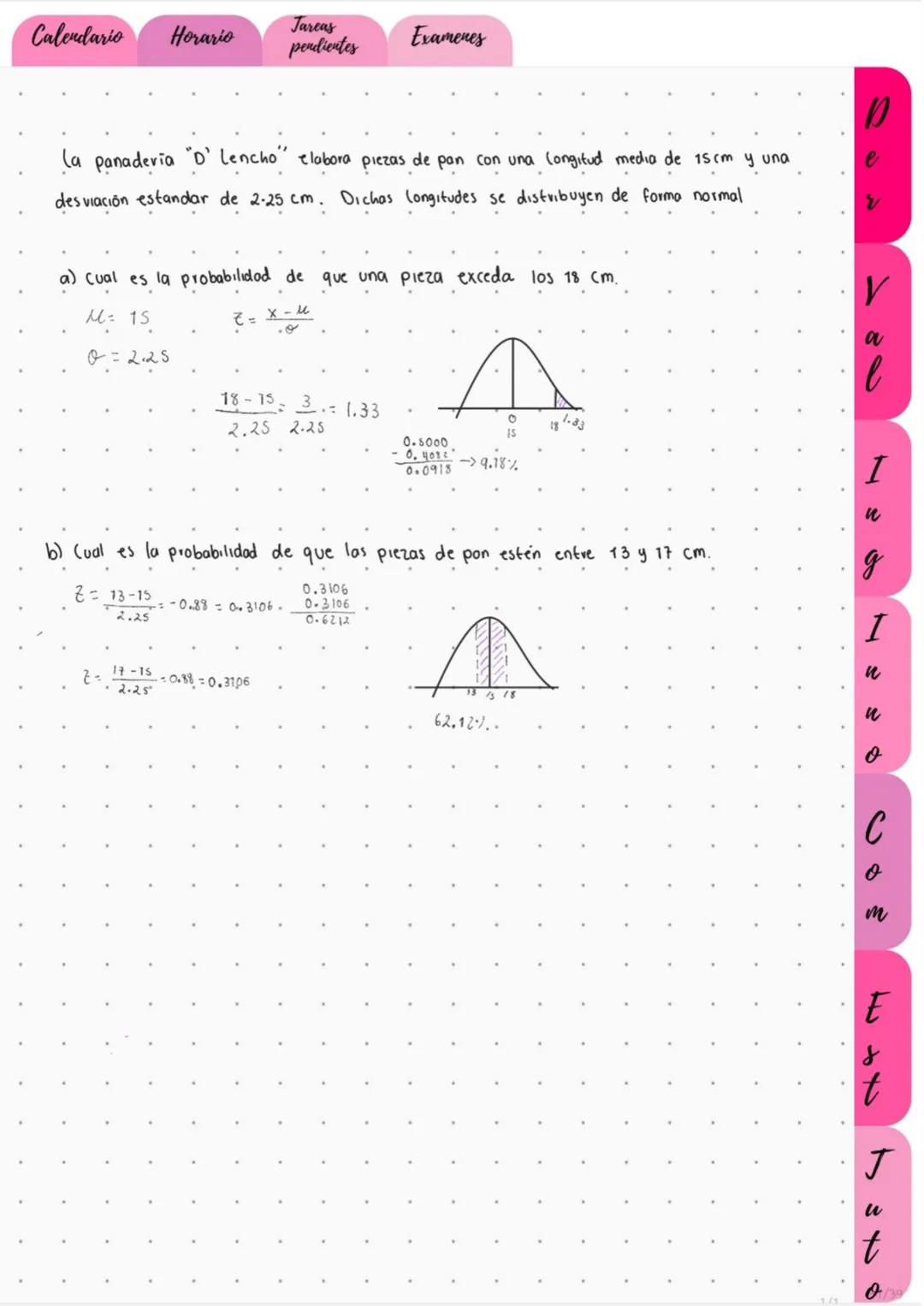 # Calendario
# Horario
# Tareas
pendientes
# Examenes
Distribución normal (V.A.C)
Estandarizar datos nominales. O datos Z
29-Octobre-2