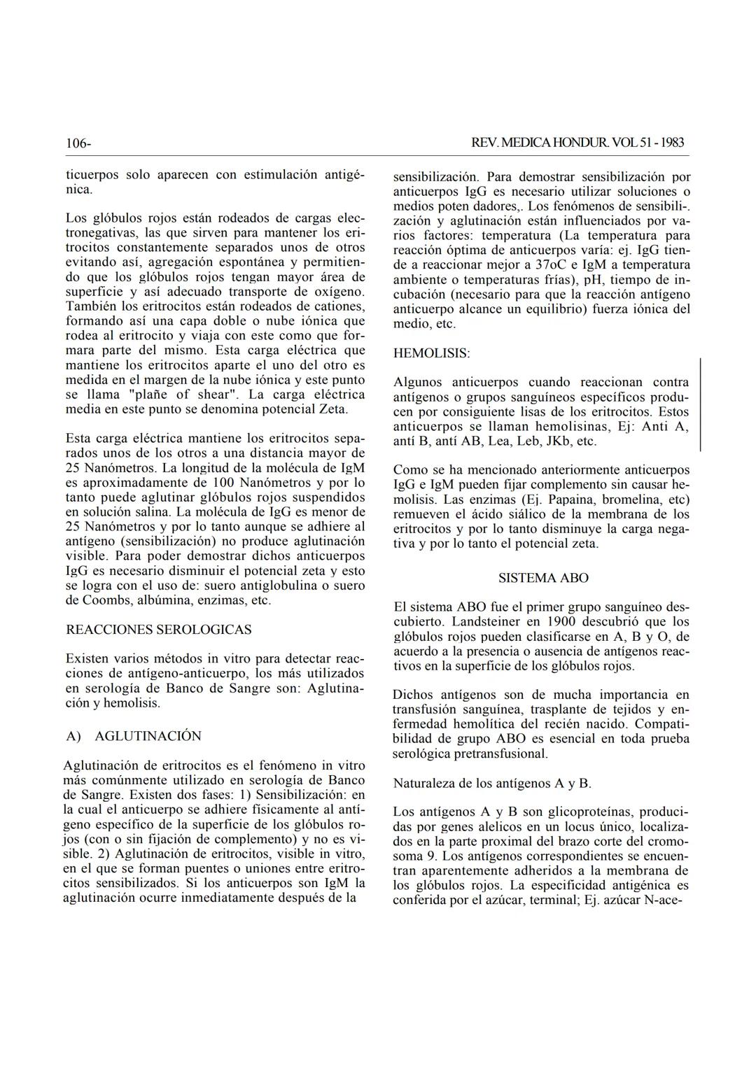 REVISIÓN DE LITERATURA
GRUPOS SANGUÍNEOS ABO Y Rh
Dr. Salomón Grispan (*)
La posibilidad de trasfundir sangre de un individuo
a otro quizás