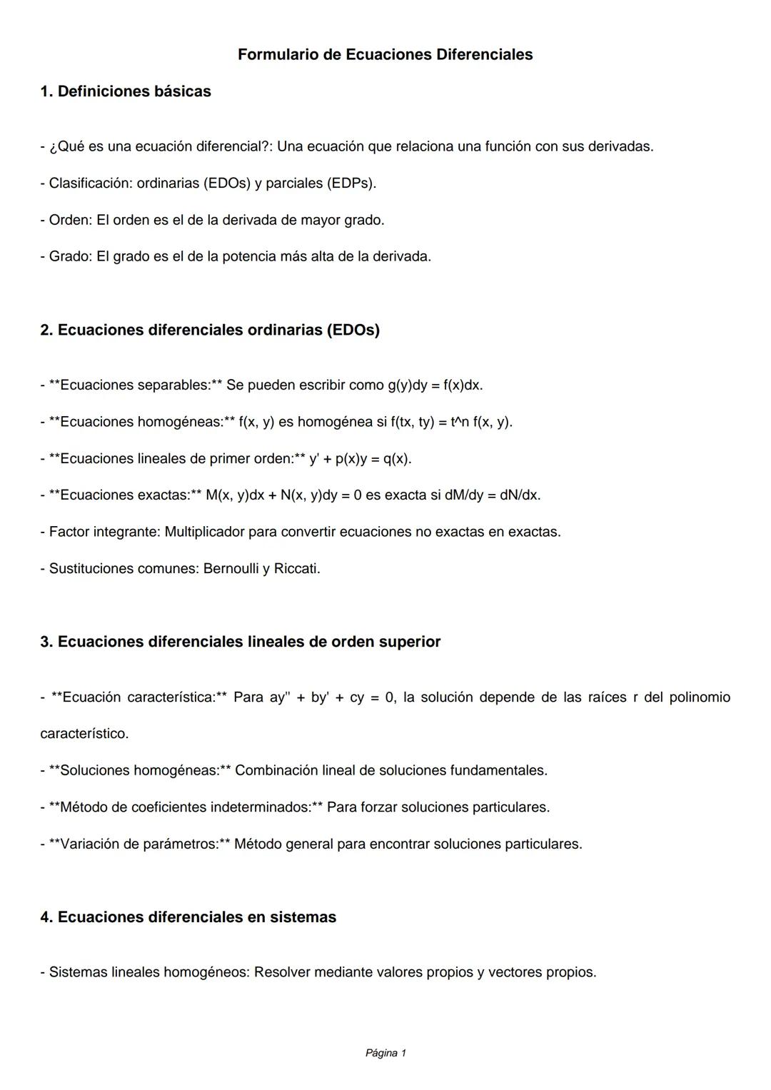 # Formulario de Ecuaciones Diferenciales
1. Definiciones básicas
- ¿Qué es una ecuación diferencial?: Una ecuación que relaciona una funci