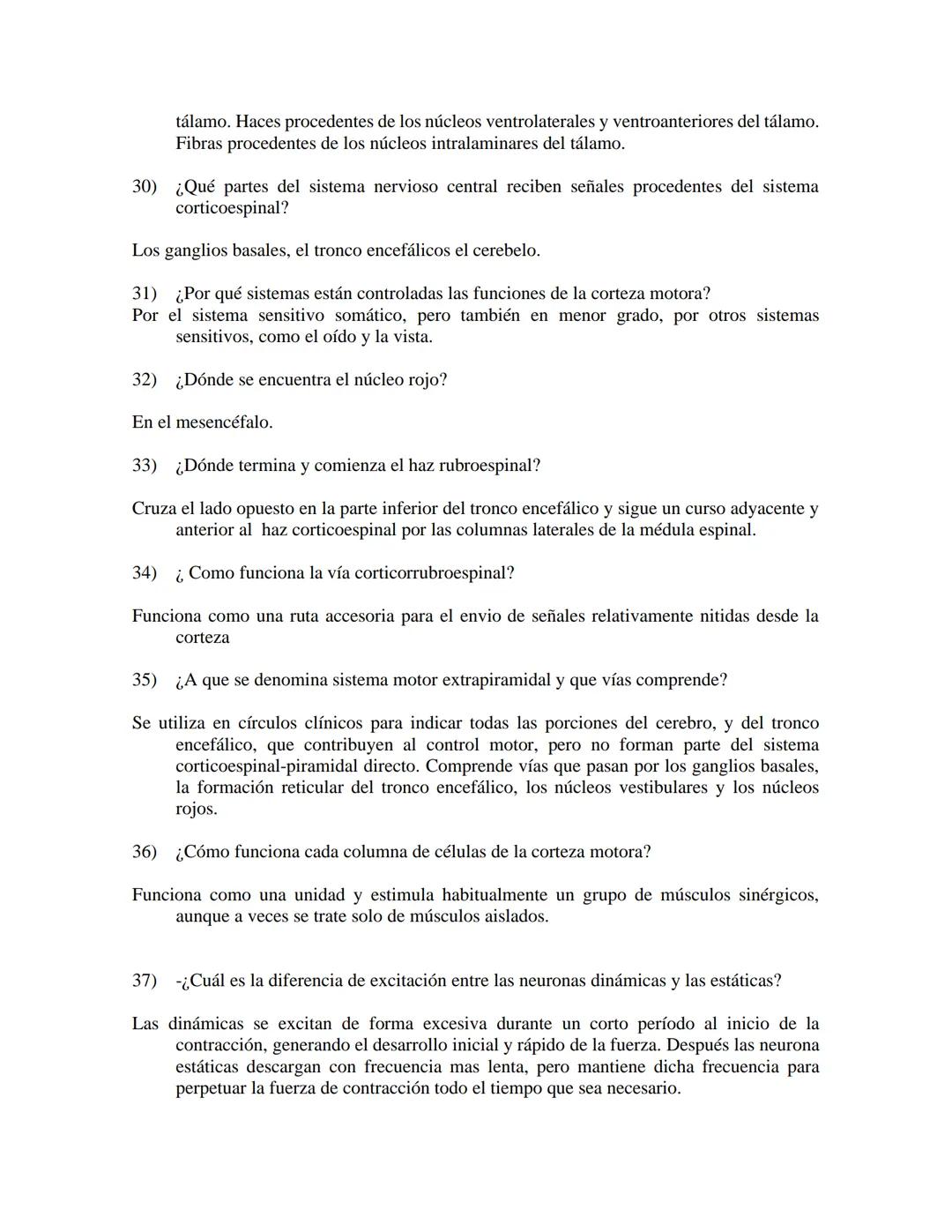 # SISTEMA NERVIOSO II- NEUROFISIOLOGÍA
¿Cual es la importancia de las funciones de la medula espinal? Ejemplos.
su principal función son la