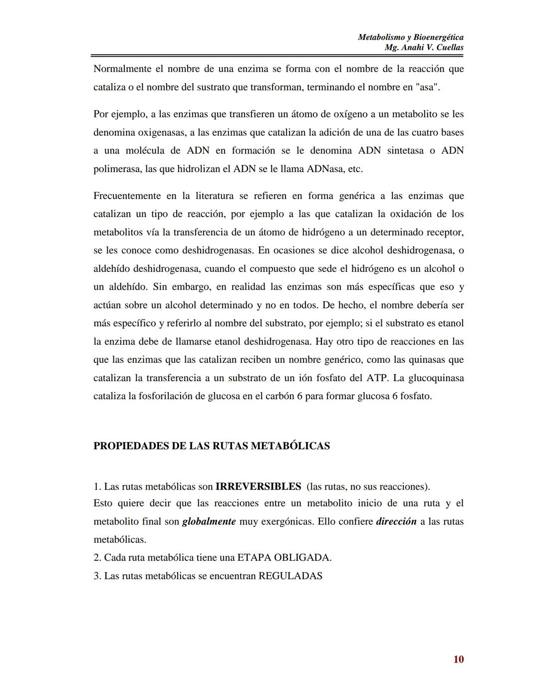 BIOQUÍMICA DE LOS ALIMENTOS
Metabolismo y Bioenergética
Mg. Anahi V. Cuellas
METABOLISMO
Y
BIOENERGETICA
Contenido:
I- Metabolismo:
As