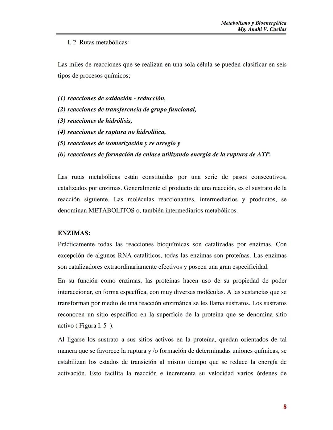 BIOQUÍMICA DE LOS ALIMENTOS
Metabolismo y Bioenergética
Mg. Anahi V. Cuellas
METABOLISMO
Y
BIOENERGETICA
Contenido:
I- Metabolismo:
As