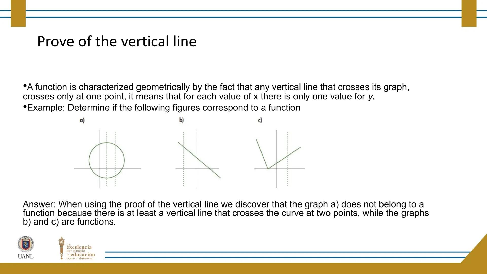 FUNCTIONS AND RELATIONS
STAGE 1:
Presentation
UANL
UNIVERSIDAD AUTONOMA DE NUEVO LEÓN
La
excelencia
por principio
la educación
como instr