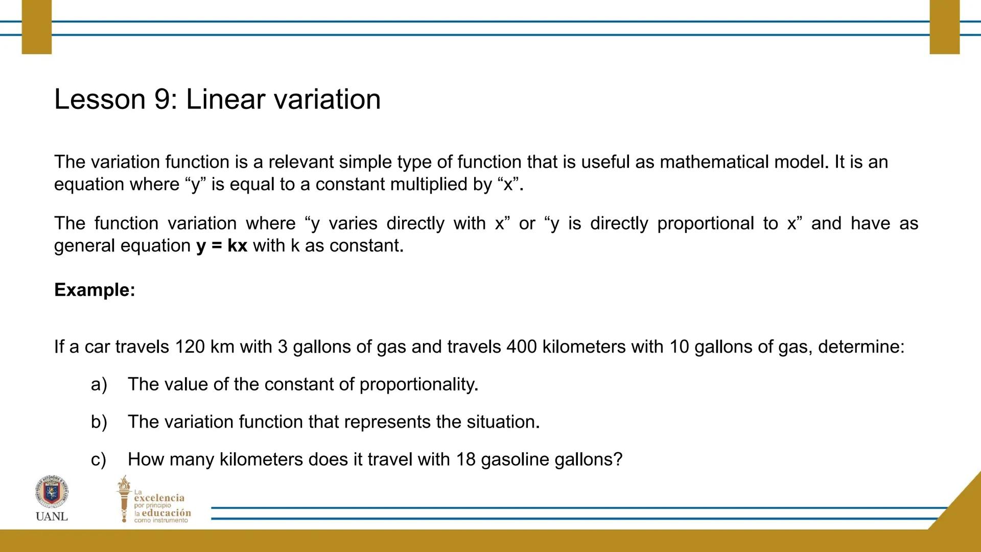 FUNCTIONS AND RELATIONS
STAGE 1:
Presentation
UANL
UNIVERSIDAD AUTONOMA DE NUEVO LEÓN
La
excelencia
por principio
la educación
como instr