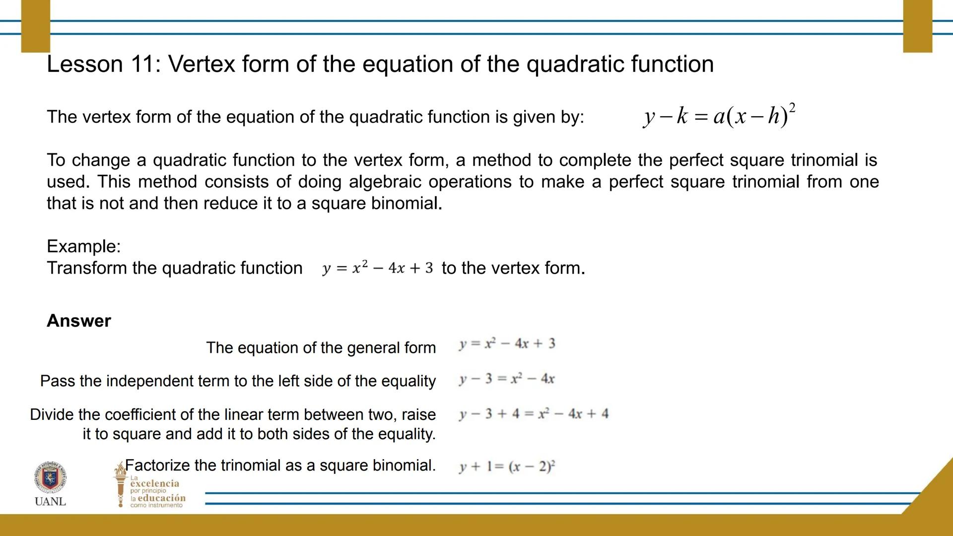 FUNCTIONS AND RELATIONS
STAGE 1:
Presentation
UANL
UNIVERSIDAD AUTONOMA DE NUEVO LEÓN
La
excelencia
por principio
la educación
como instr