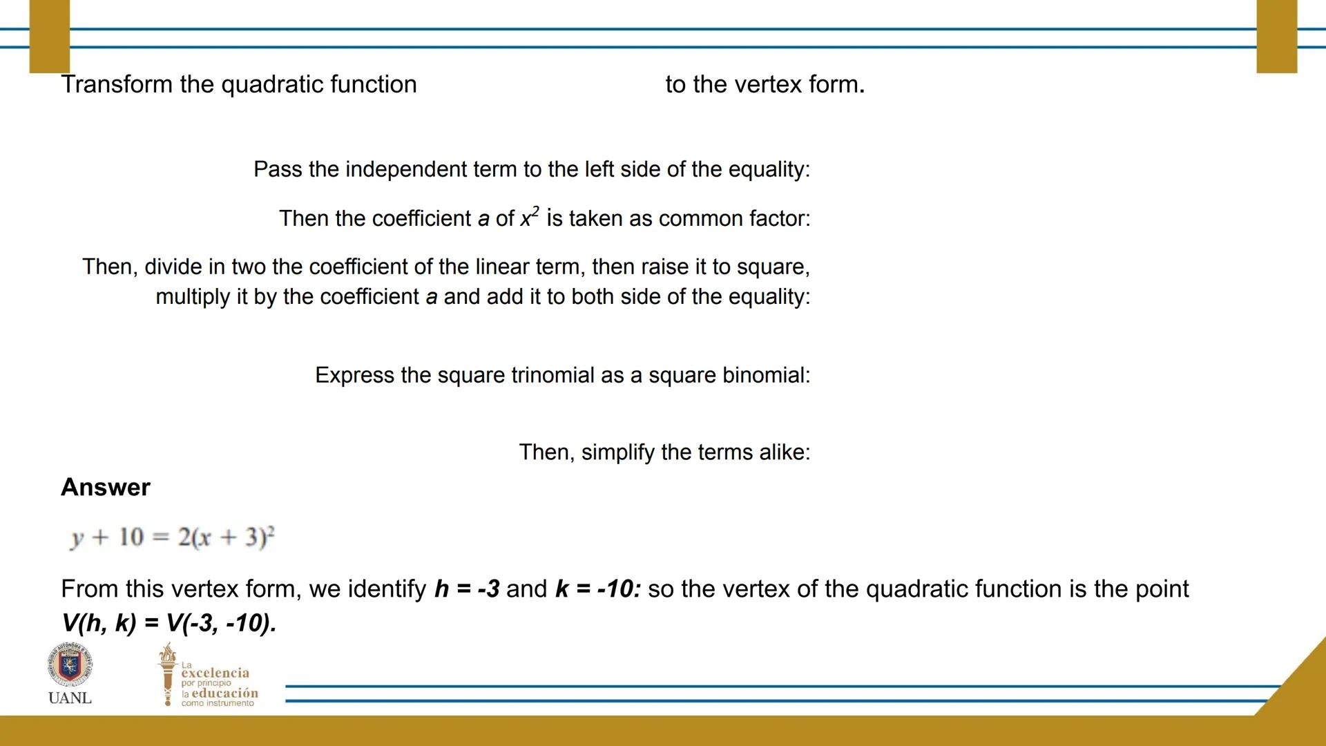 FUNCTIONS AND RELATIONS
STAGE 1:
Presentation
UANL
UNIVERSIDAD AUTONOMA DE NUEVO LEÓN
La
excelencia
por principio
la educación
como instr
