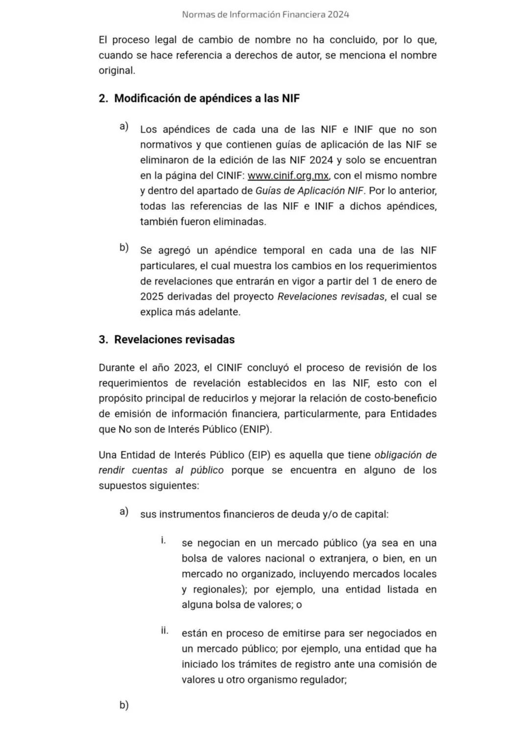 2024
Normas de
Información
Financiera
NIF
Esta edición contiene el texto completo de las NIF vigentes al
1 de enero de 2024, incluyendo: