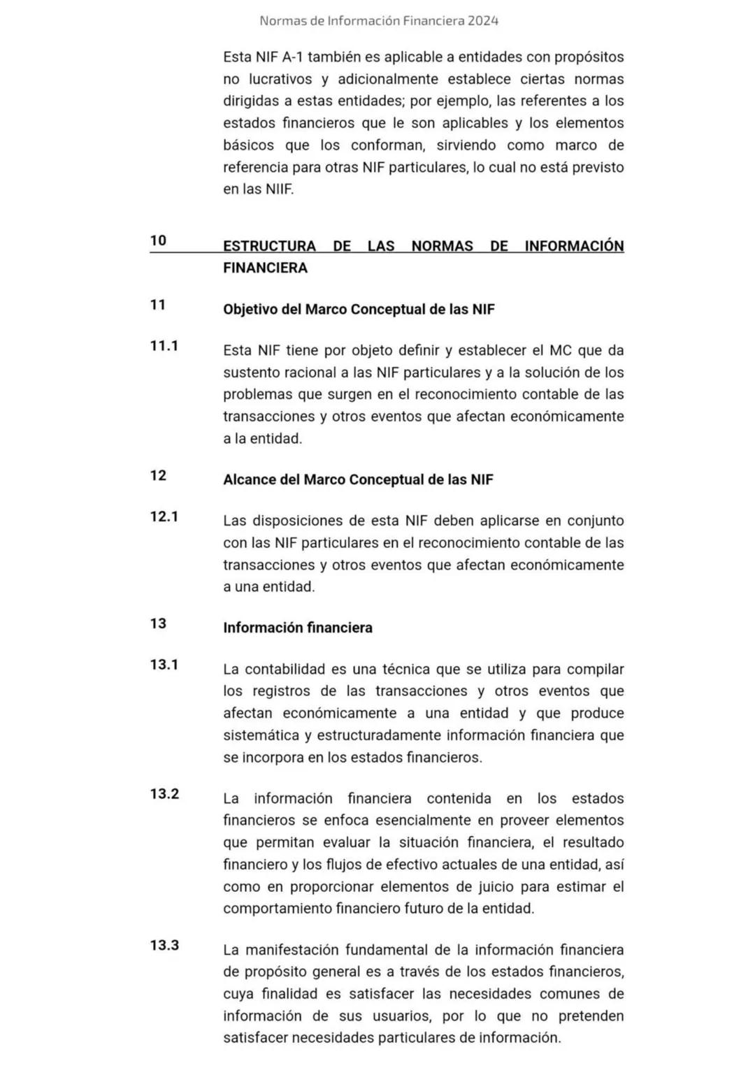 2024
Normas de
Información
Financiera
NIF
Esta edición contiene el texto completo de las NIF vigentes al
1 de enero de 2024, incluyendo: