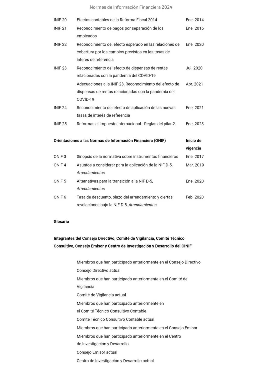 2024
Normas de
Información
Financiera
NIF
Esta edición contiene el texto completo de las NIF vigentes al
1 de enero de 2024, incluyendo: