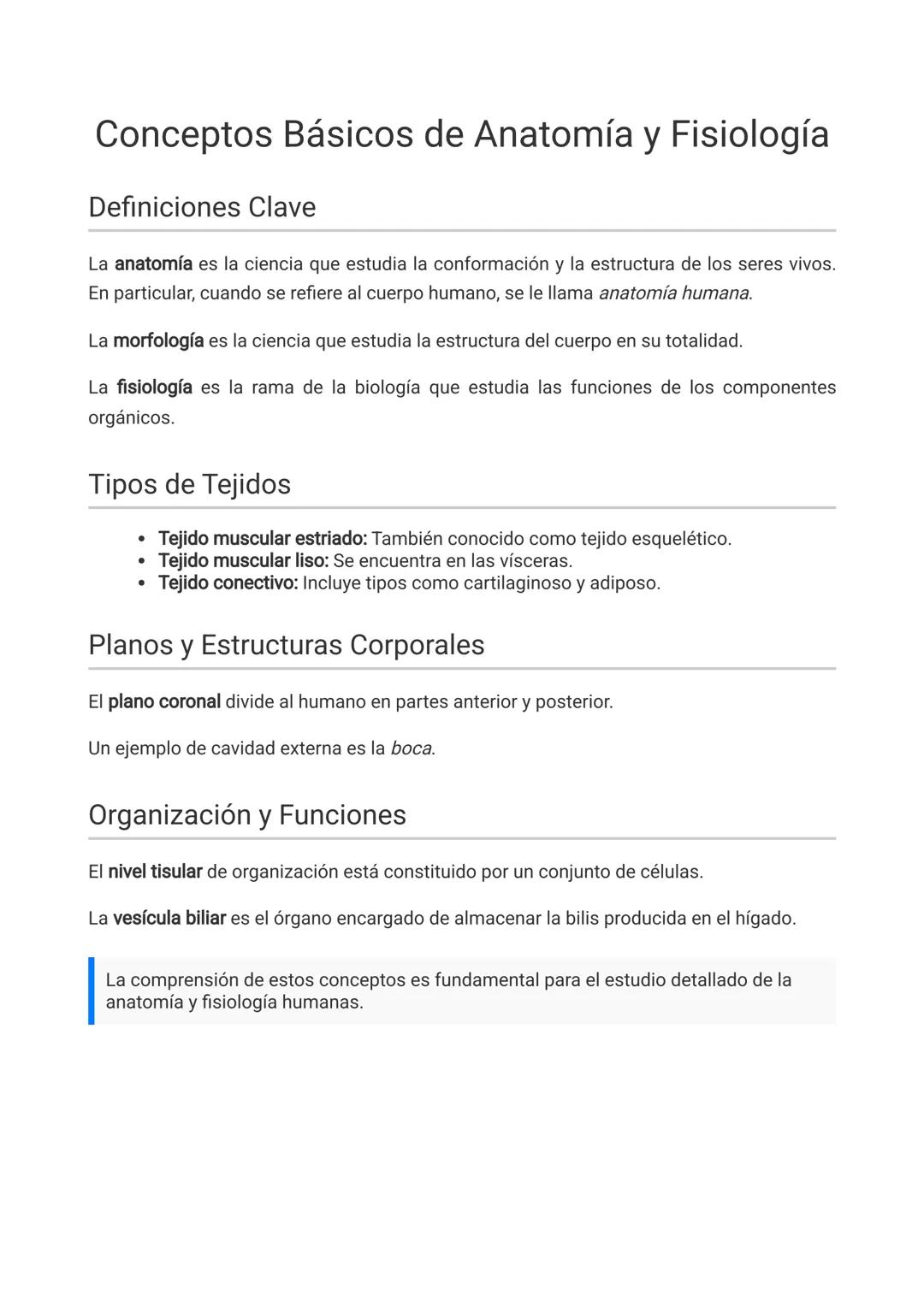 # Conceptos Básicos de Anatomía y Fisiología
## Definiciones Clave
La anatomía es la ciencia que estudia la conformación y la estructura d
