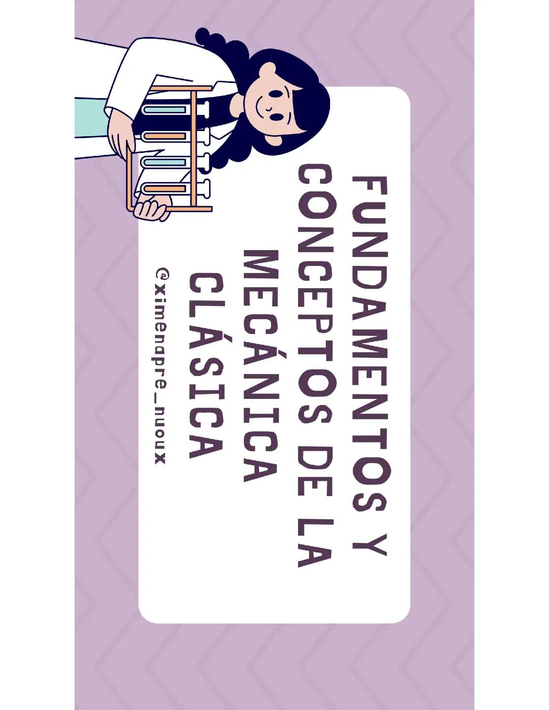 Fundamentos y Conceptos de la Mecánica Clásica.