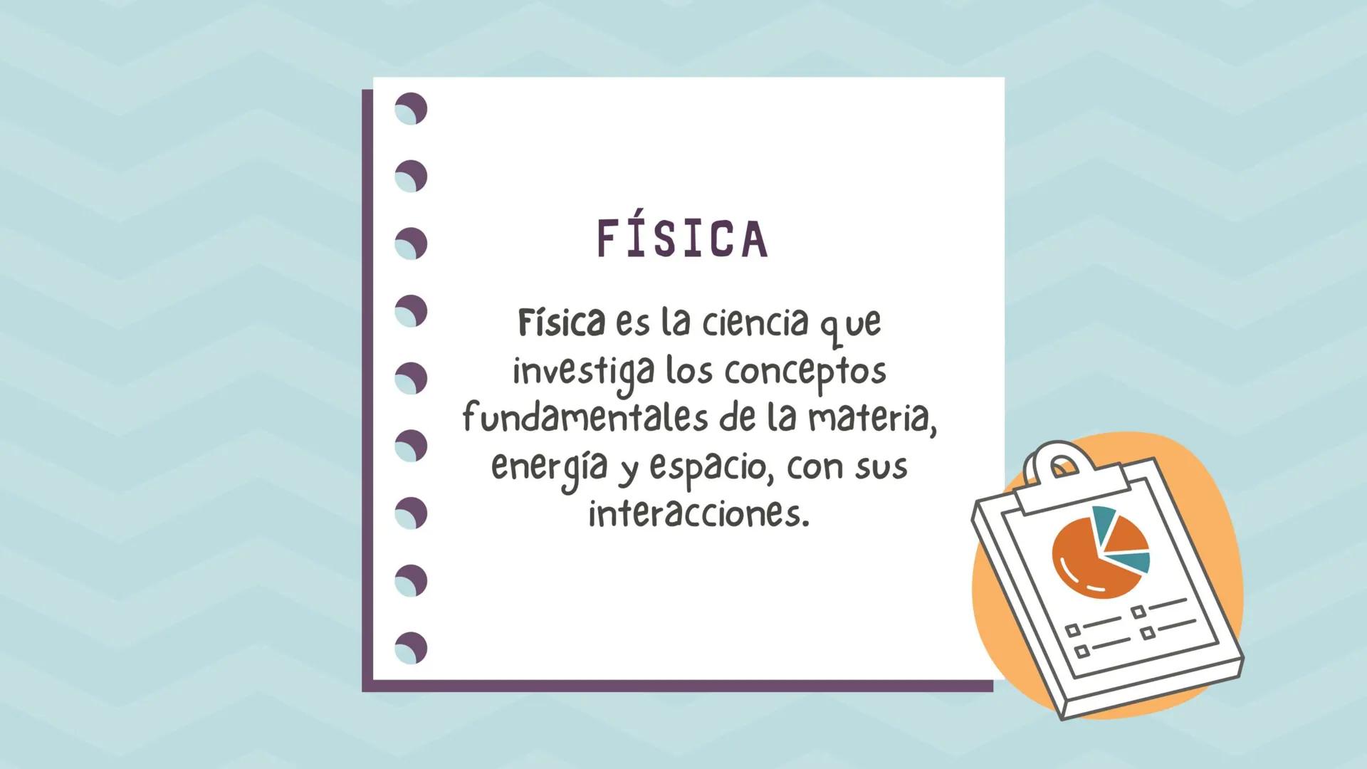FUNDAMENTOS Y
CONCEPTOS DE LA
MECÁNICA
CLÁSICA
@ximena pre_nuoux FÍSICA
Física es la ciencia que
investiga los conceptos
fundamentales de la
