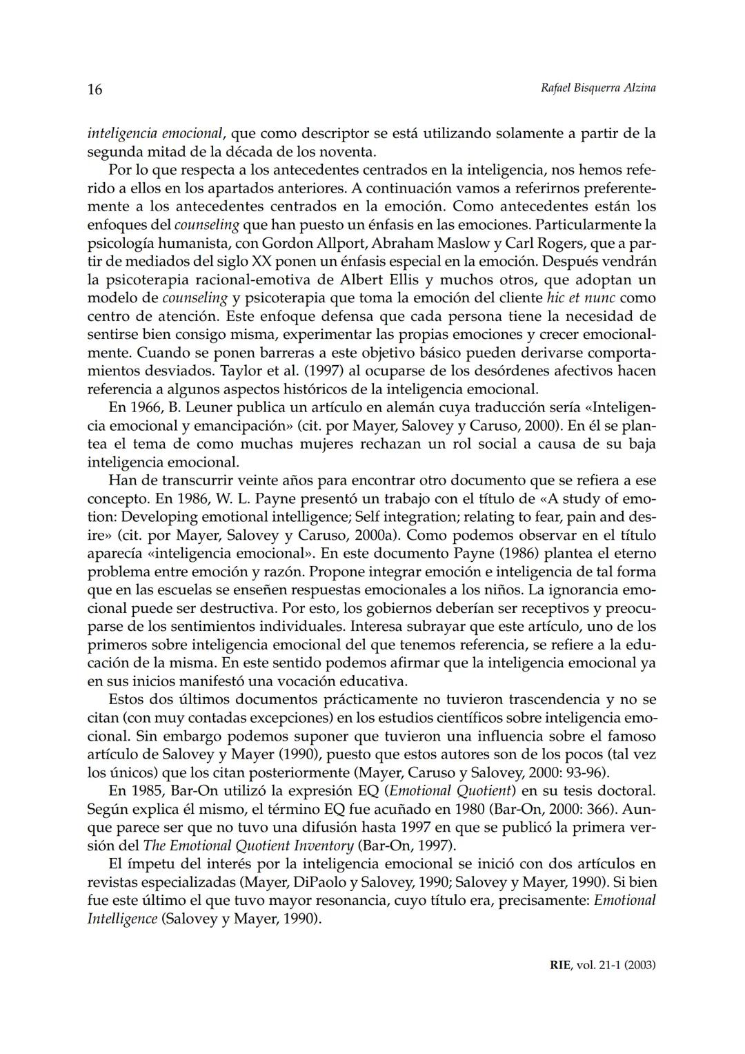 Revista de Investigación Educativa, 2003, Vol. 21, n.º 1, págs. 7-43
EDUCACIÓN EMOCIONALY COMPETENCIAS
BÁSICAS PARA LA VIDA
Rafael Bisquer