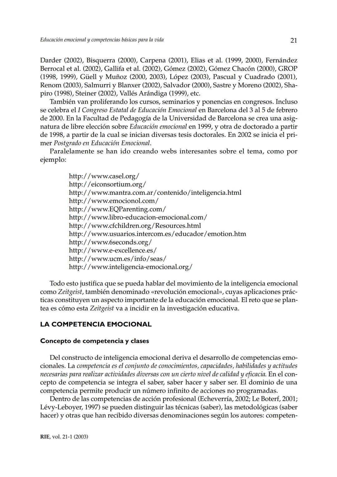 Revista de Investigación Educativa, 2003, Vol. 21, n.º 1, págs. 7-43
EDUCACIÓN EMOCIONALY COMPETENCIAS
BÁSICAS PARA LA VIDA
Rafael Bisquer
