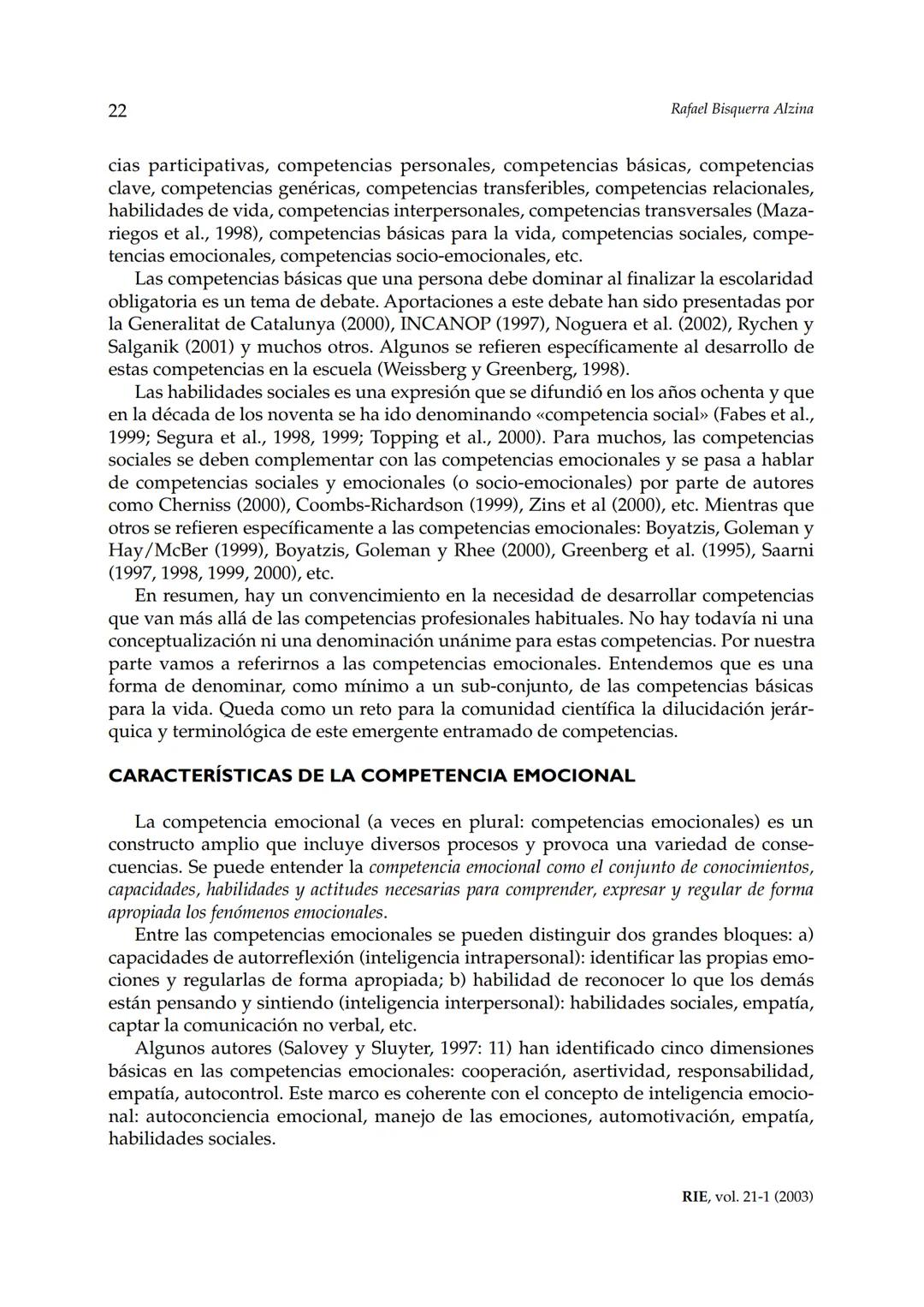 Revista de Investigación Educativa, 2003, Vol. 21, n.º 1, págs. 7-43
EDUCACIÓN EMOCIONALY COMPETENCIAS
BÁSICAS PARA LA VIDA
Rafael Bisquer