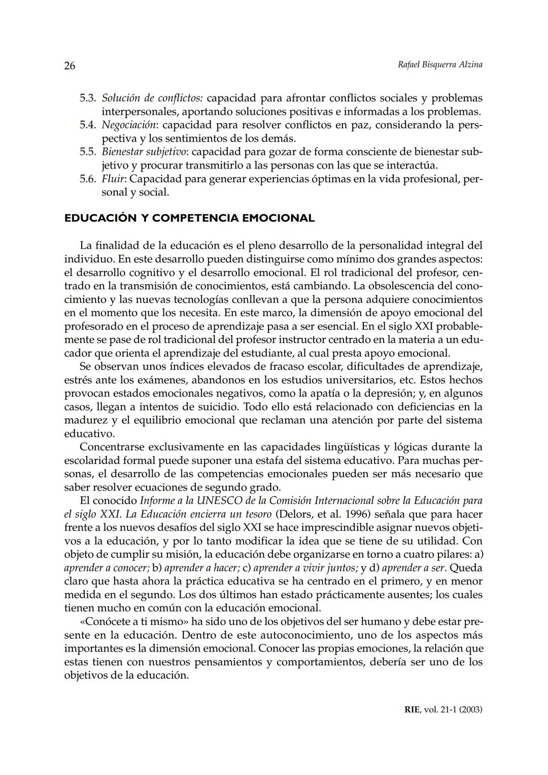Revista de Investigación Educativa, 2003, Vol. 21, n.º 1, págs. 7-43
EDUCACIÓN EMOCIONALY COMPETENCIAS
BÁSICAS PARA LA VIDA
Rafael Bisquer