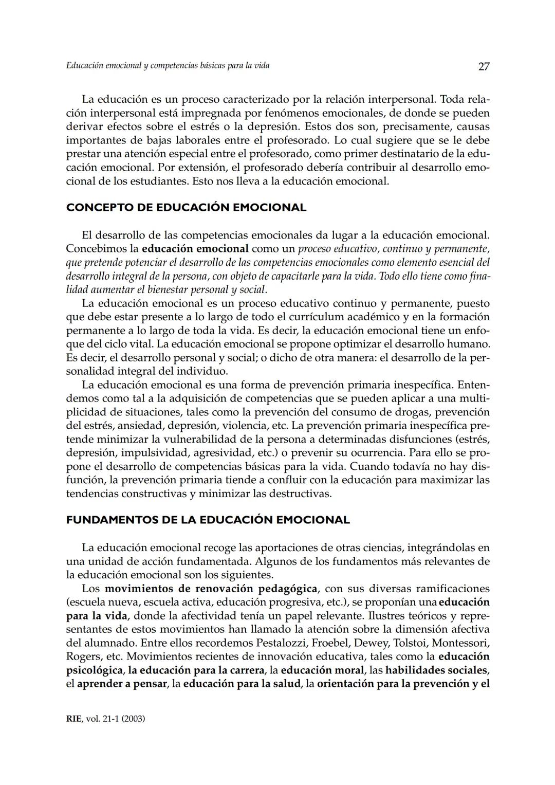 Revista de Investigación Educativa, 2003, Vol. 21, n.º 1, págs. 7-43
EDUCACIÓN EMOCIONALY COMPETENCIAS
BÁSICAS PARA LA VIDA
Rafael Bisquer