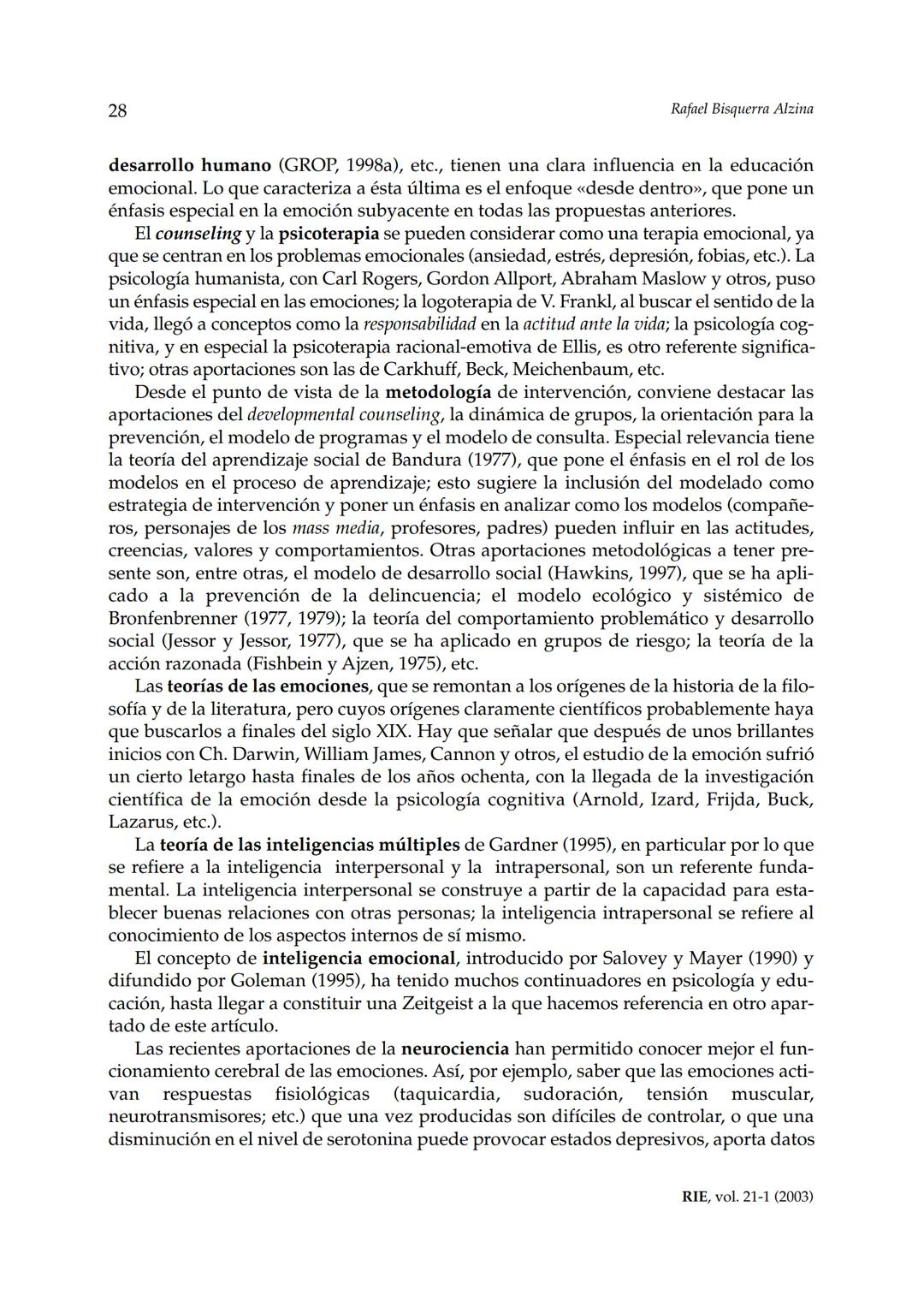 Revista de Investigación Educativa, 2003, Vol. 21, n.º 1, págs. 7-43
EDUCACIÓN EMOCIONALY COMPETENCIAS
BÁSICAS PARA LA VIDA
Rafael Bisquer