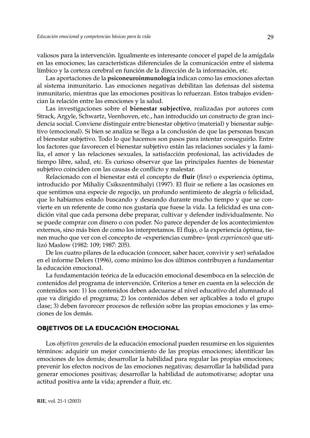 Revista de Investigación Educativa, 2003, Vol. 21, n.º 1, págs. 7-43
EDUCACIÓN EMOCIONALY COMPETENCIAS
BÁSICAS PARA LA VIDA
Rafael Bisquer