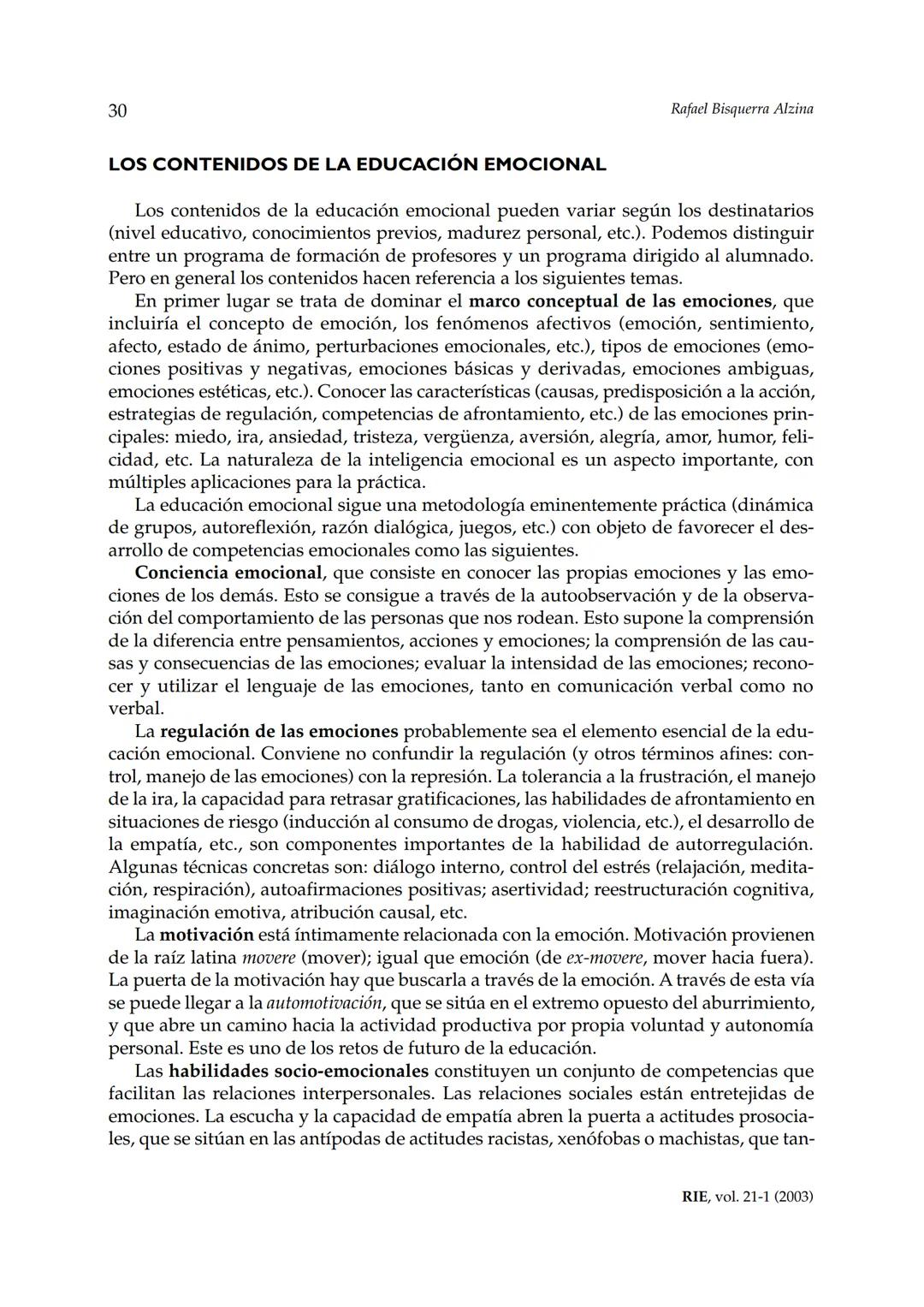Revista de Investigación Educativa, 2003, Vol. 21, n.º 1, págs. 7-43
EDUCACIÓN EMOCIONALY COMPETENCIAS
BÁSICAS PARA LA VIDA
Rafael Bisquer