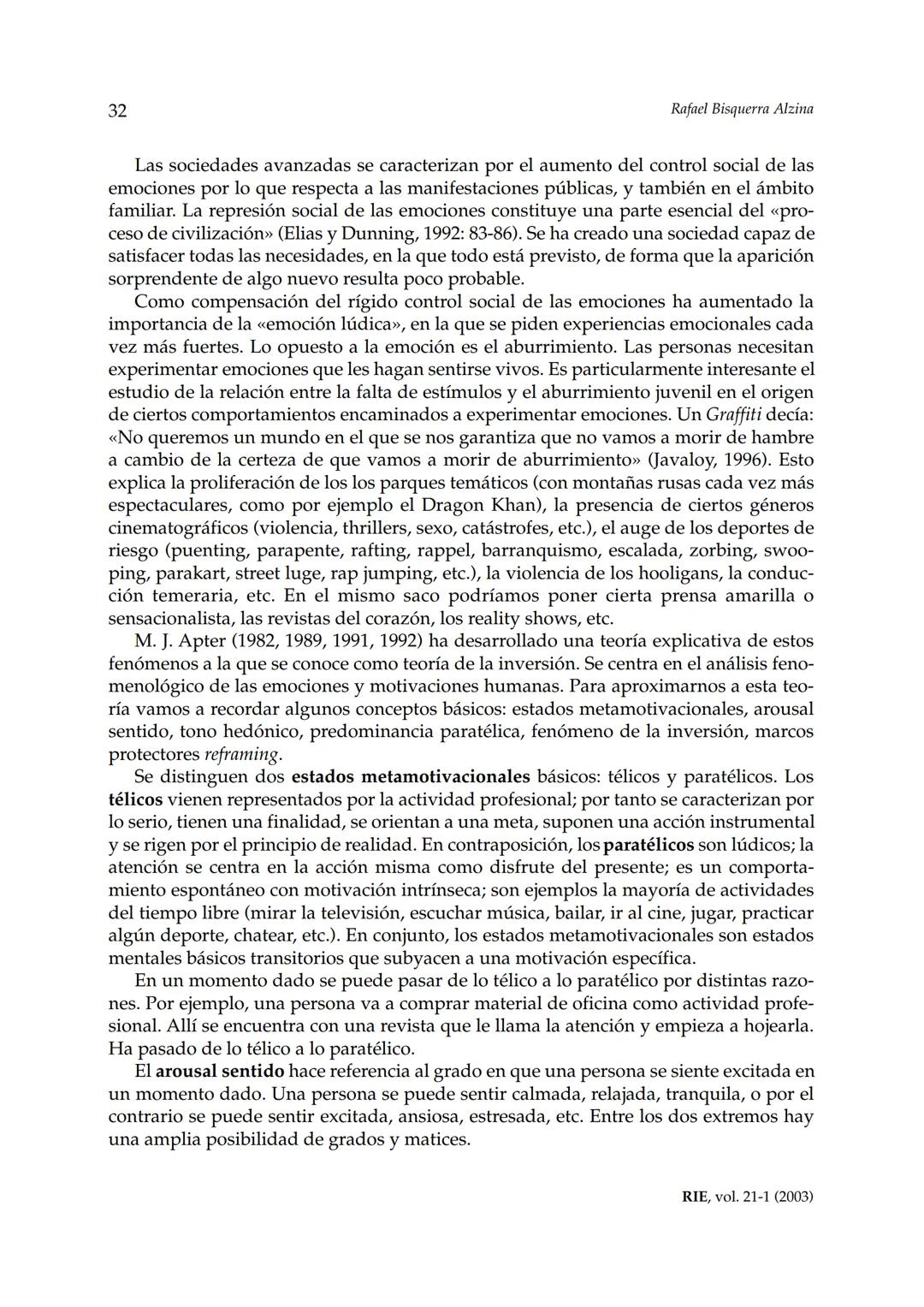 Revista de Investigación Educativa, 2003, Vol. 21, n.º 1, págs. 7-43
EDUCACIÓN EMOCIONALY COMPETENCIAS
BÁSICAS PARA LA VIDA
Rafael Bisquer