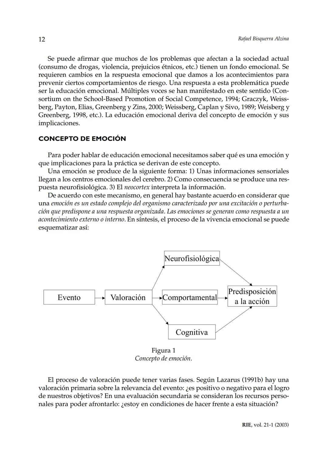 Revista de Investigación Educativa, 2003, Vol. 21, n.º 1, págs. 7-43
EDUCACIÓN EMOCIONALY COMPETENCIAS
BÁSICAS PARA LA VIDA
Rafael Bisquer