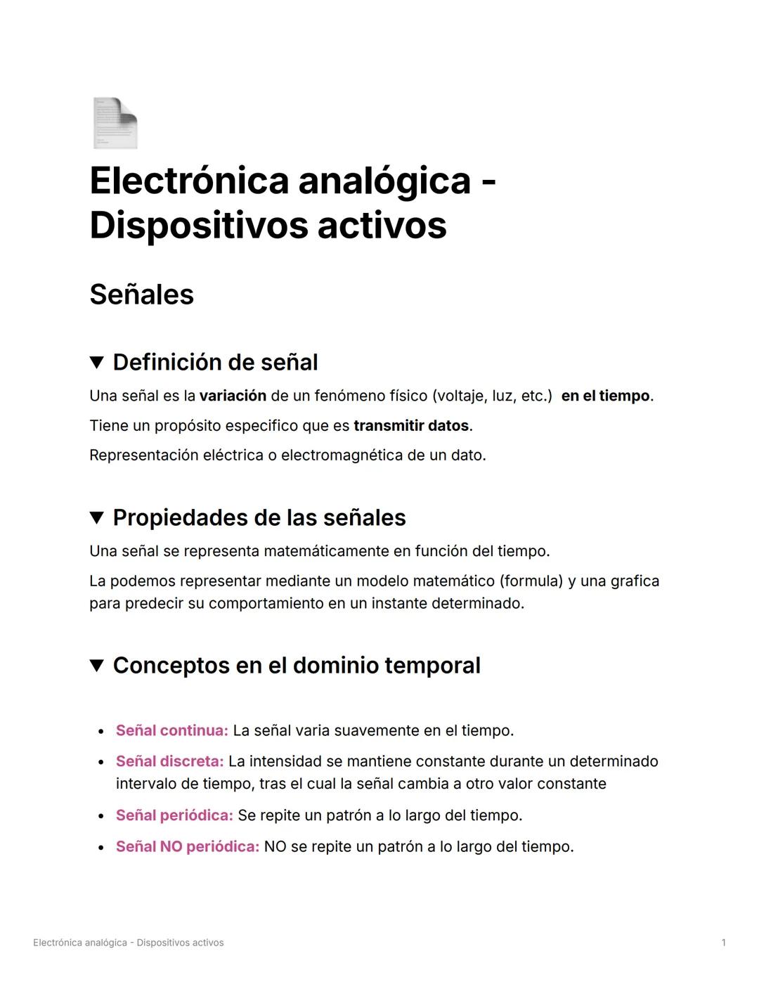 # Electrónica analógica
Dispositivos activos
# Señales
▼ Definición de señal
Una señal es la variación de un fenómeno físico (voltaje, lu