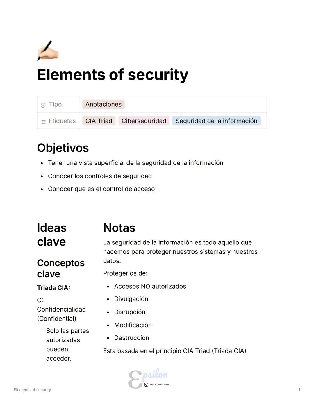 # Elements of security
Tipo
Anotaciones
= Etiquetas CIA Triad Ciberseguridad Seguridad de la información
## Objetivos
* Tener una vist