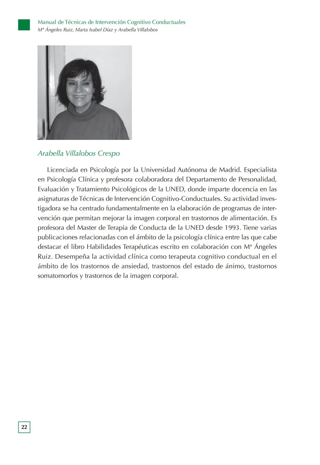 Manual de Técnicas de Intervención
Cognitivo Conductuales
Mª ÁNGELES RUIZ FERNÁNDEZ
MARTA ISABEL DÍAZ GARCÍA
ARABELLA VILLALOBOS CRESPO
UN