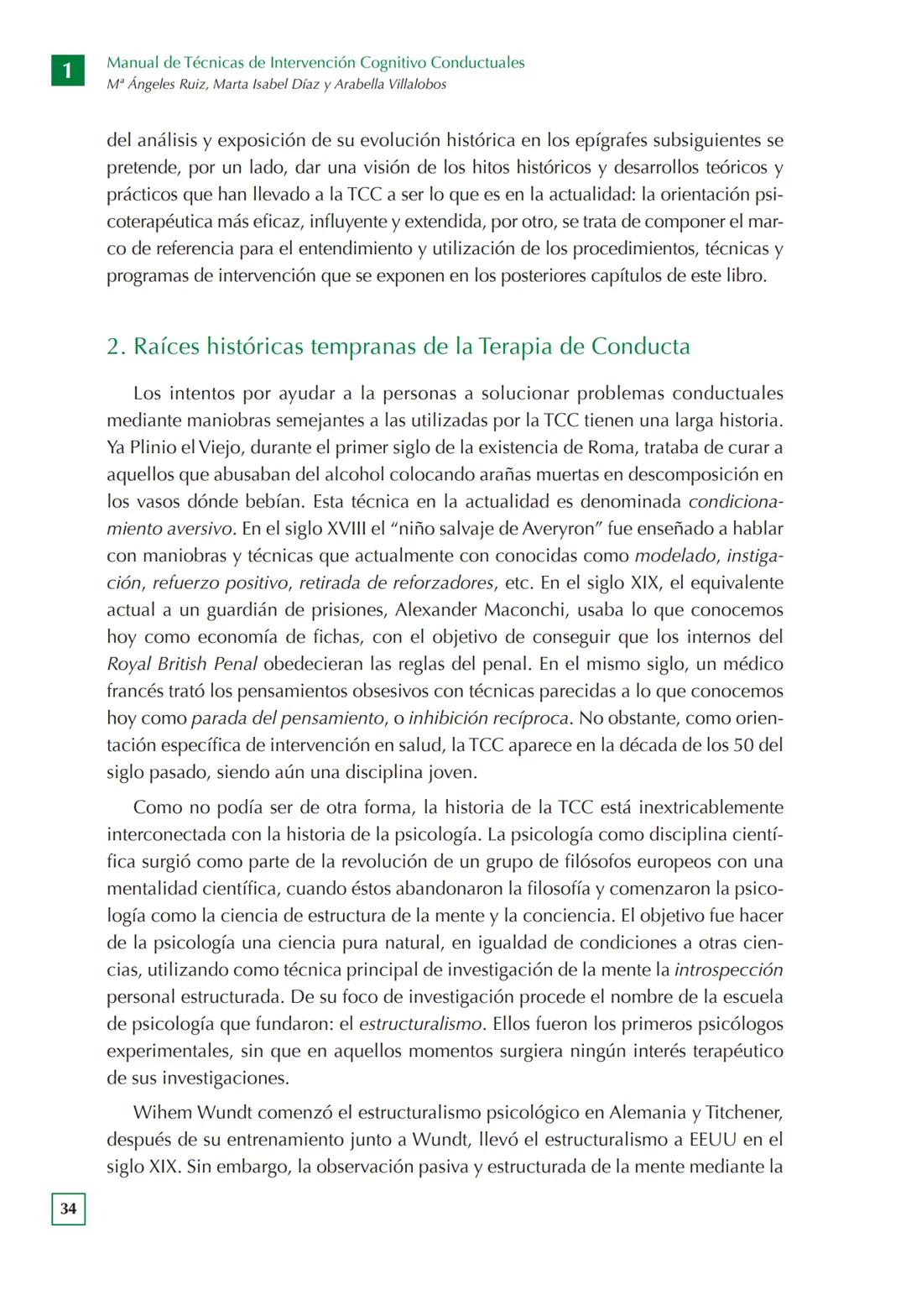 Manual de Técnicas de Intervención
Cognitivo Conductuales
Mª ÁNGELES RUIZ FERNÁNDEZ
MARTA ISABEL DÍAZ GARCÍA
ARABELLA VILLALOBOS CRESPO
UN