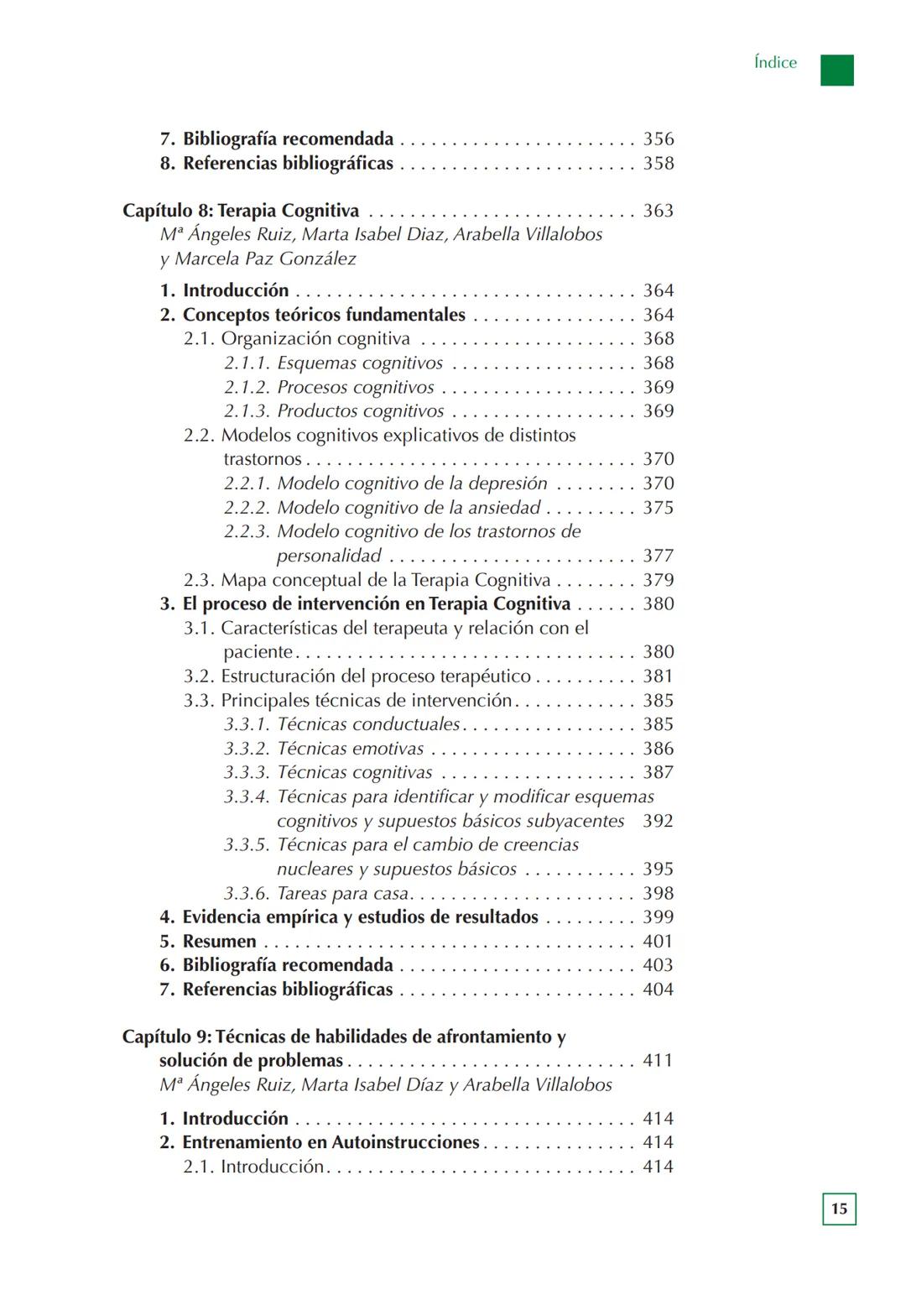 Manual de Técnicas de Intervención
Cognitivo Conductuales
Mª ÁNGELES RUIZ FERNÁNDEZ
MARTA ISABEL DÍAZ GARCÍA
ARABELLA VILLALOBOS CRESPO
UN