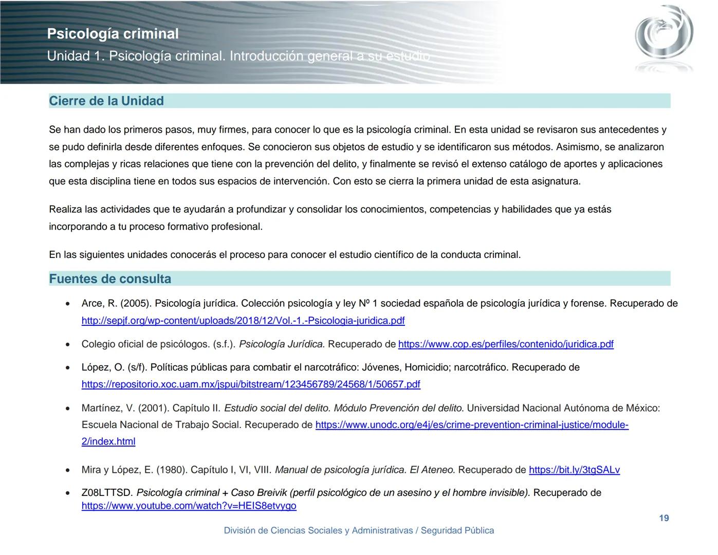Seguridad Pública
UnADM
Universidad Abierta y a
Distancia de México
Nombre de la asignatura
Psicología criminal
4º semestre
Clave:
LIC 0