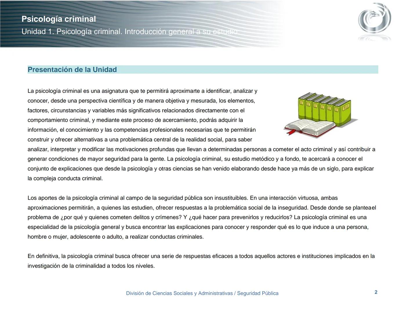Seguridad Pública
UnADM
Universidad Abierta y a
Distancia de México
Nombre de la asignatura
Psicología criminal
4º semestre
Clave:
LIC 0