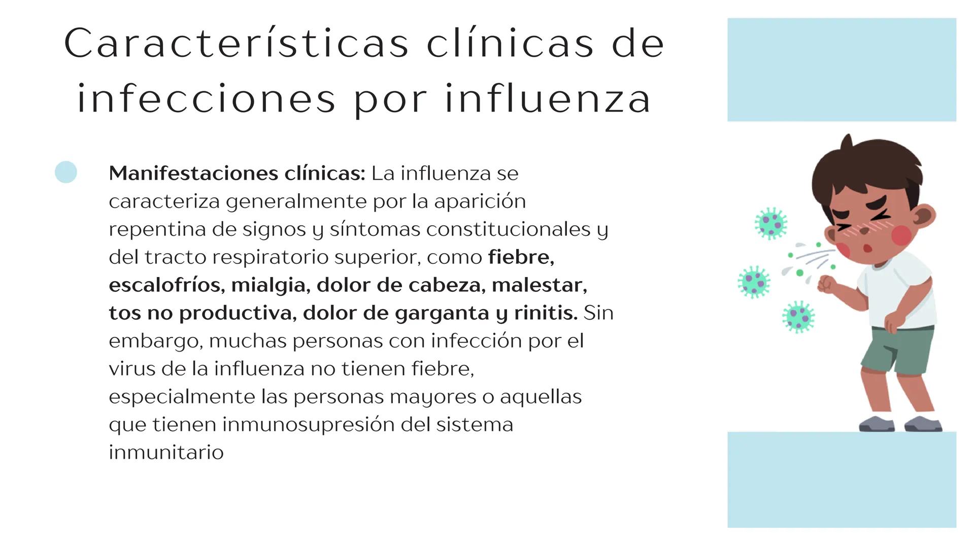 Virus de la
INFLUENZA Propiedades
microbiológicas
La influenza es causada por
virus de ARN pertenecientes a
la familia Orthomyxoviridae.
E