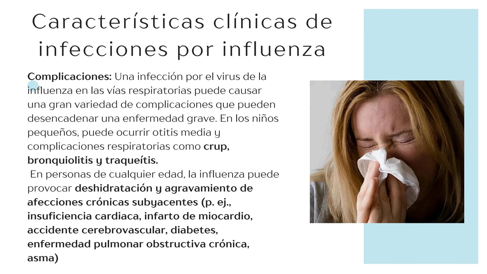 Virus de la
INFLUENZA Propiedades
microbiológicas
La influenza es causada por
virus de ARN pertenecientes a
la familia Orthomyxoviridae.
E