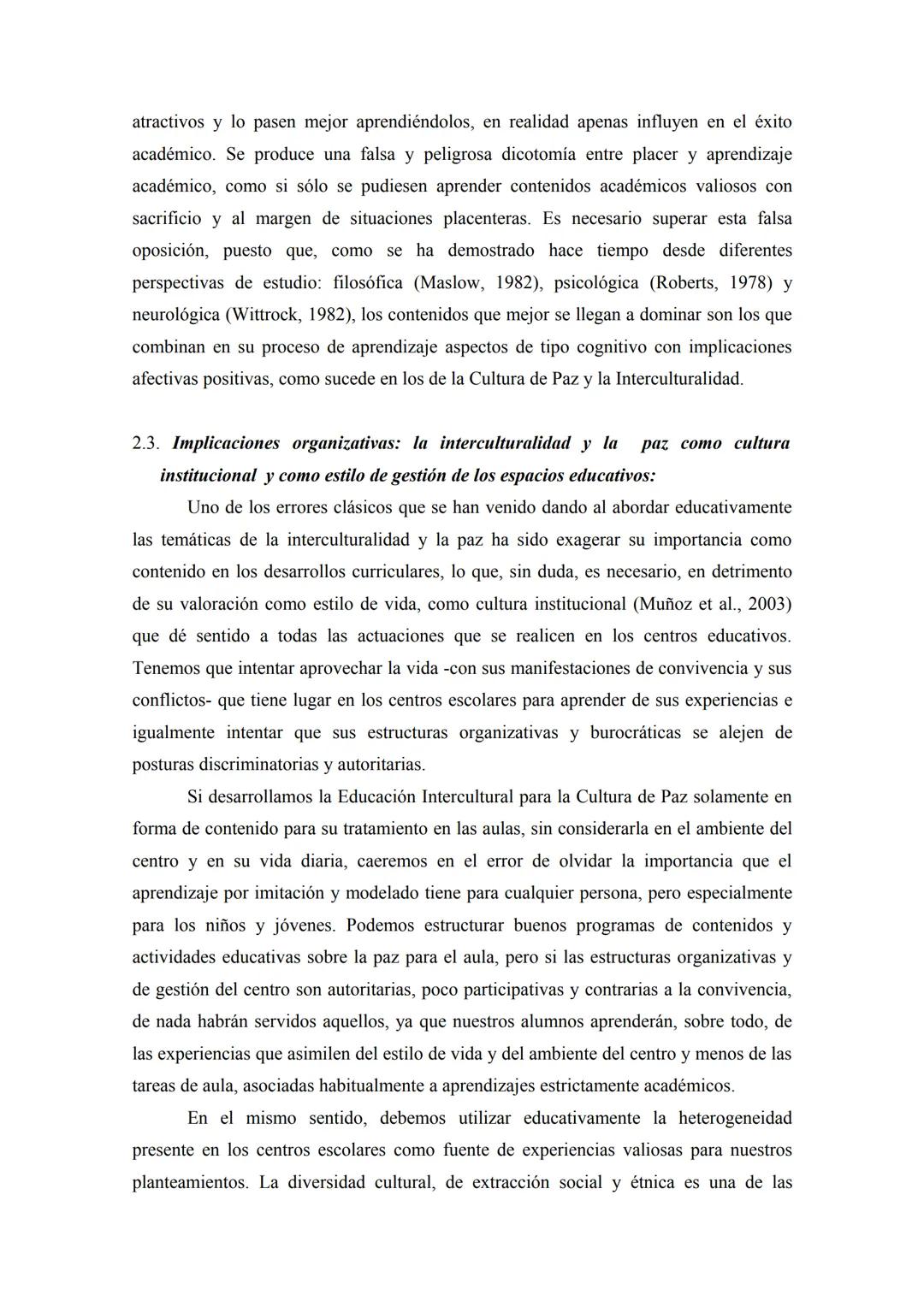 INTERCULTURALIDAD Y CULTURA DE PAZ, IMPLICACIONES
EDUCATIVAS'
Sebastián Sánchez Fernández. Universidad de Granada. Campus
de Melilla. Facult