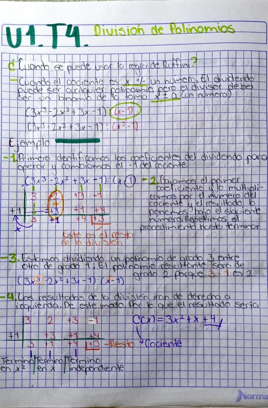 U1.T4. División de Polinomios
¿Cuando se puede usor lo realo de Ruffini?
- Cuando el cociente es x +/- un numero, El dividendo
puede ser cu