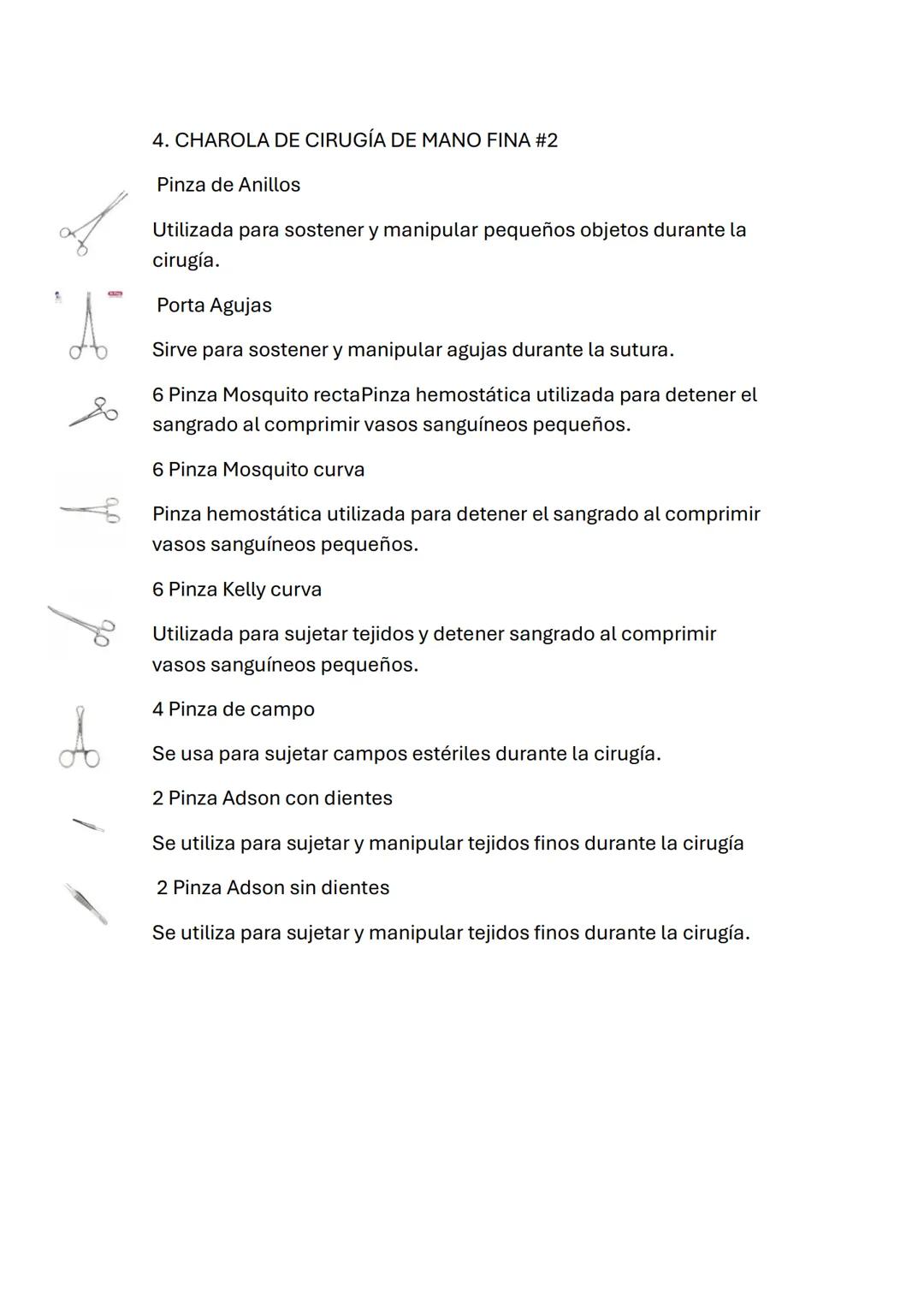 1.CHAROLA DE CIRUGÍA MENOR (ARTROSCIPIA)
1 Pinza de Anillos
Pinza de Anillos: Utilizada para sostener y manipular pequeños
objetos durante