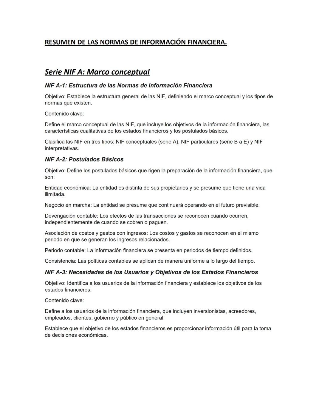 # RESUMEN DE LAS NORMAS DE INFORMACIÓN FINANCIERA.
## Serie NIF A: Marco conceptual
### NIF A-1: Estructura de las Normas de Información F