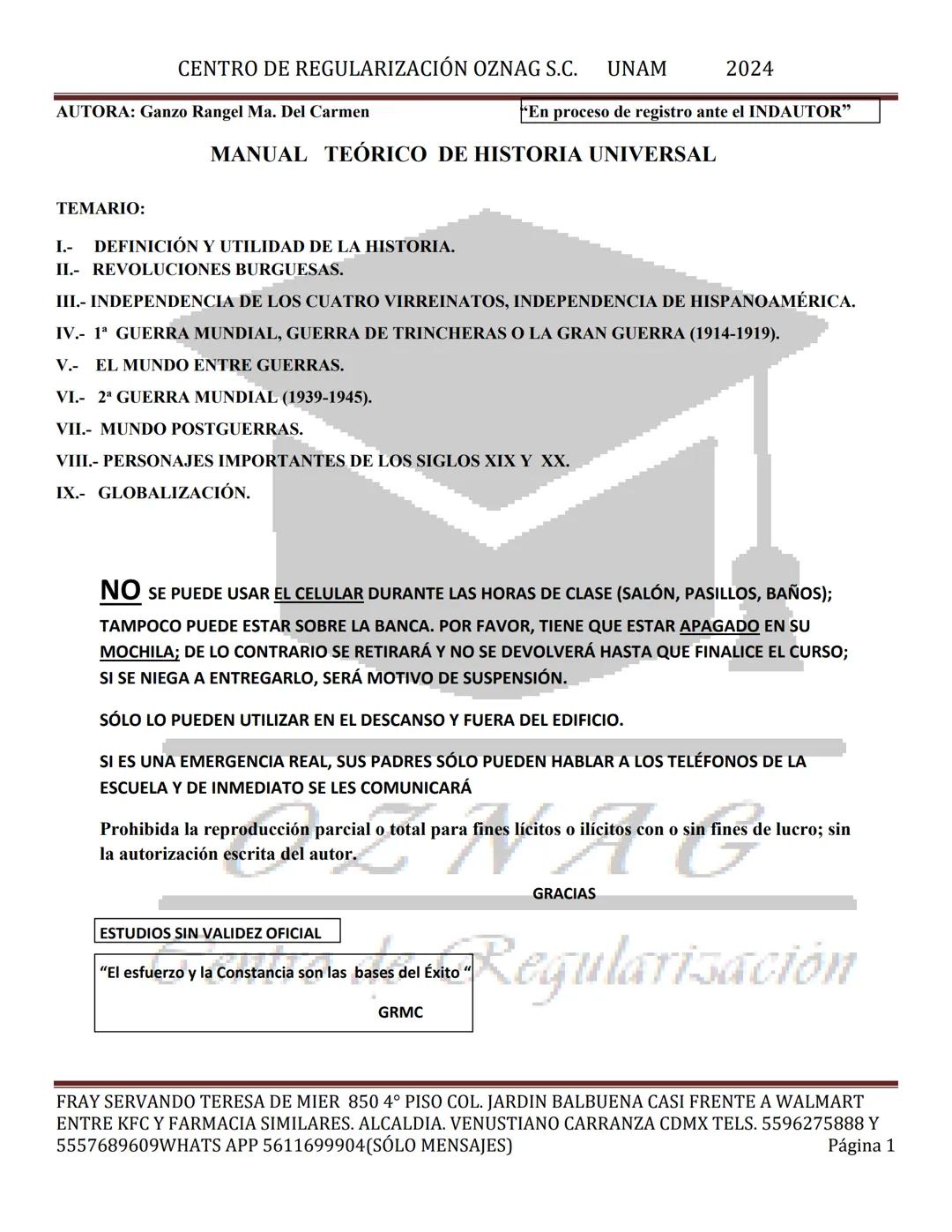 CENTRO DE REGULARIZACIÓN OZNAG S.C. UNAM
AUTORA: Ganzo Rangel Ma. Del Carmen
2024
"En proceso de registro ante el INDAUTOR"
MANUAL TEÓRICO D