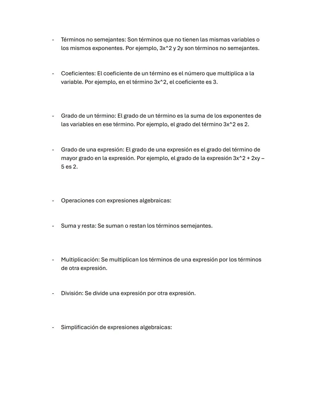 Las expresiones algebraicas son una forma de representar operaciones matemáticas
con letras y números. Son la base del álgebra y nos permite