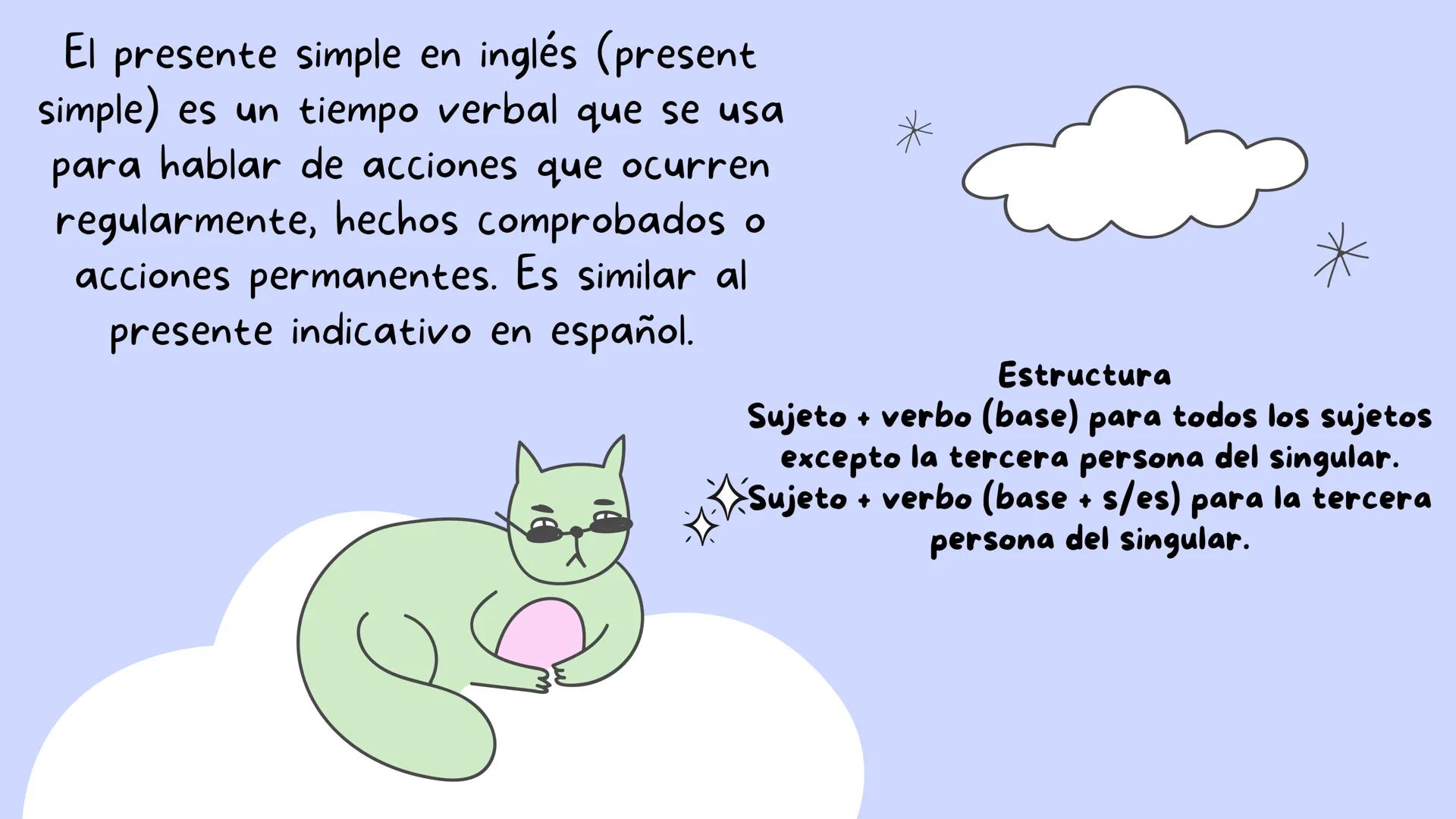 Present simple El presente simple en inglés (present
simple) es un tiempo verbal que se usa
para hablar de acciones que ocurren
regularmente