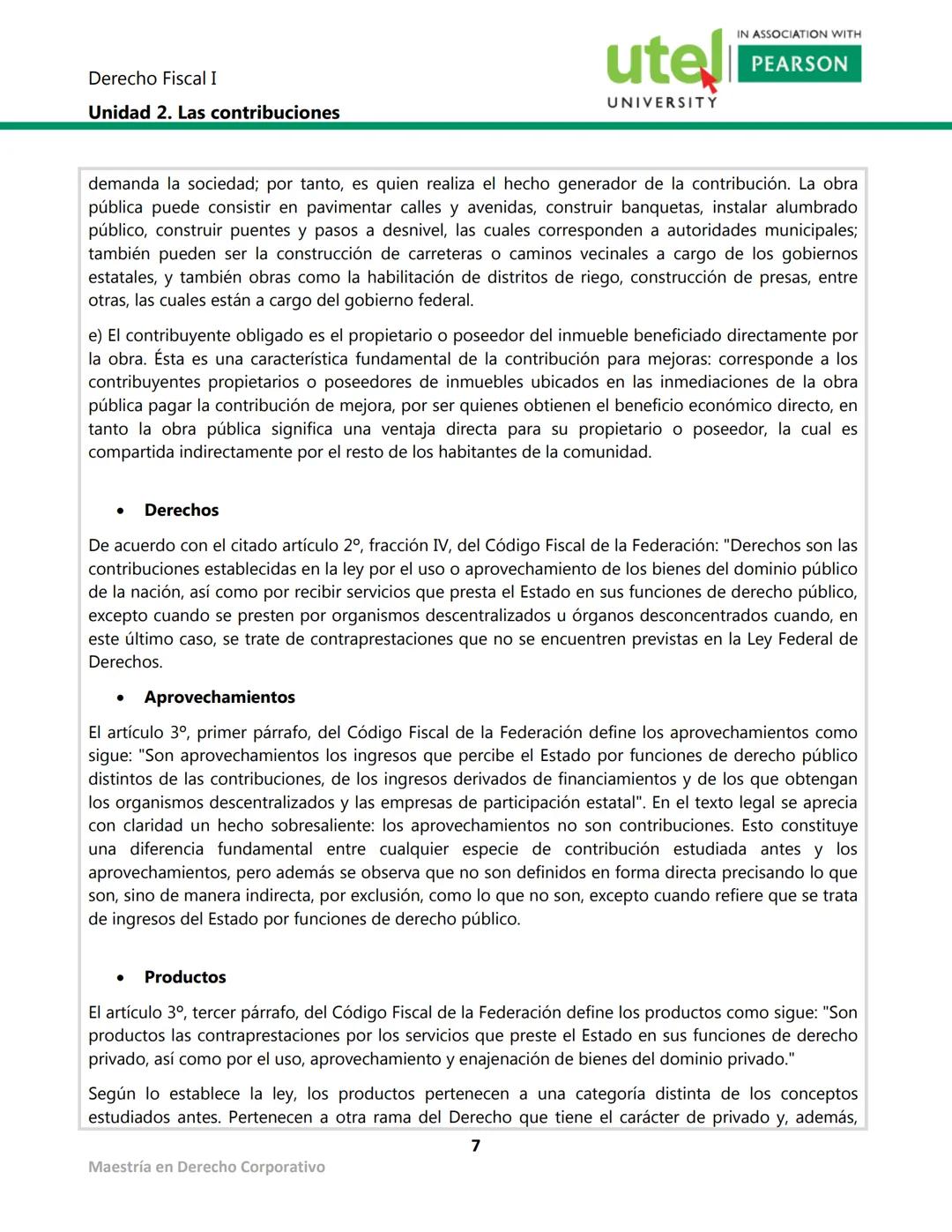 Derecho Fiscal I
Unidad 2. Las contribuciones
utel
UNIVERSITY
IN ASSOCIATION WITH
PEARSON
Presentación
Las contribuciones es la cantidad