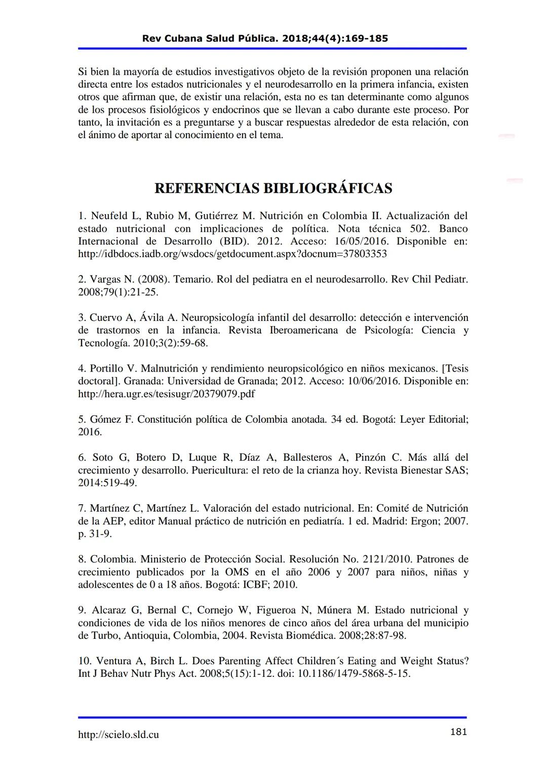 Rev Cubana Salud Pública. 2018;44(4):169-185
Revisión
Estado nutricional y neurodesarrollo en la primera infancia
Nutritional Status and