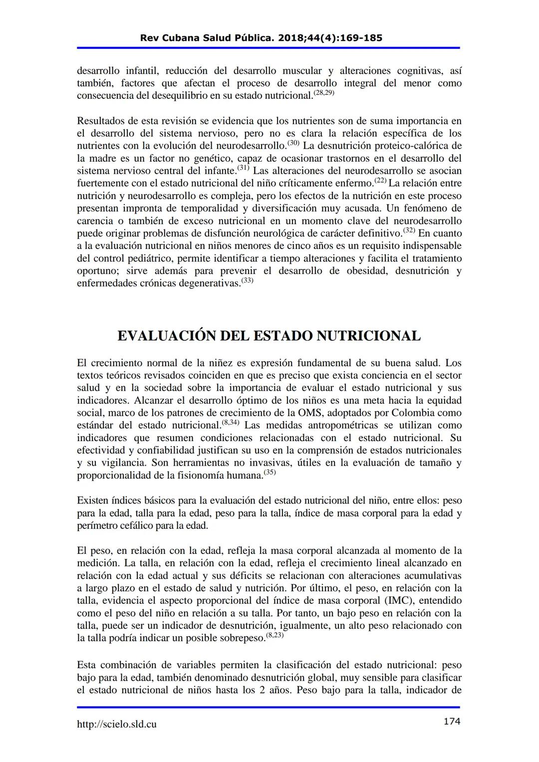 Rev Cubana Salud Pública. 2018;44(4):169-185
Revisión
Estado nutricional y neurodesarrollo en la primera infancia
Nutritional Status and