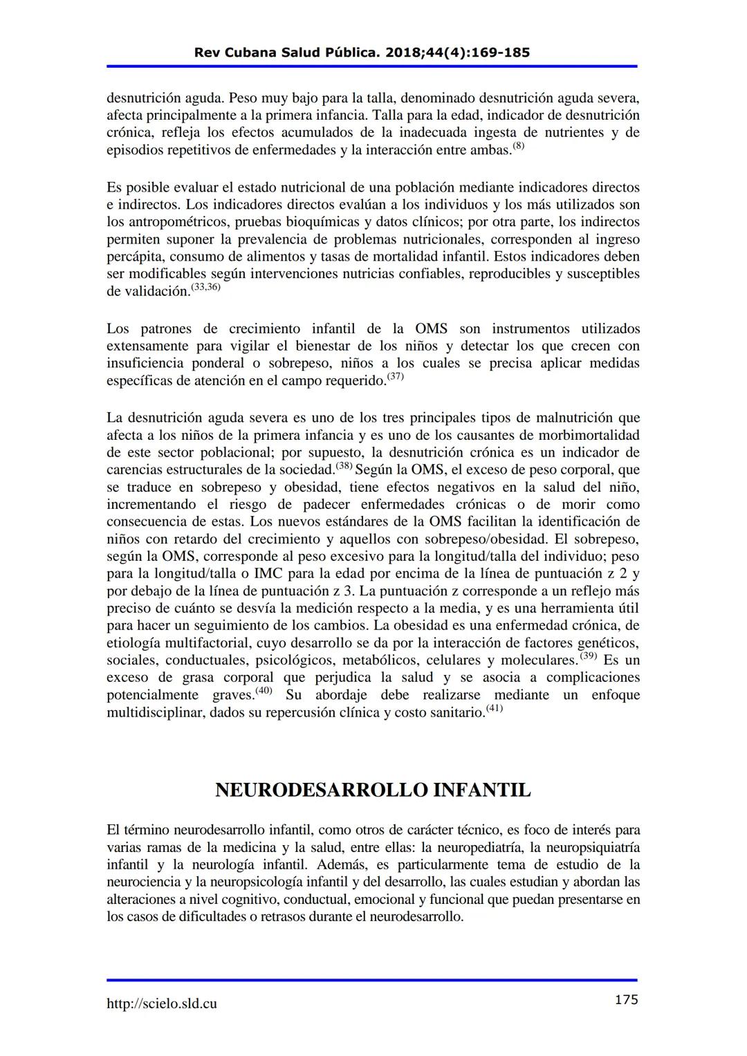 Rev Cubana Salud Pública. 2018;44(4):169-185
Revisión
Estado nutricional y neurodesarrollo en la primera infancia
Nutritional Status and