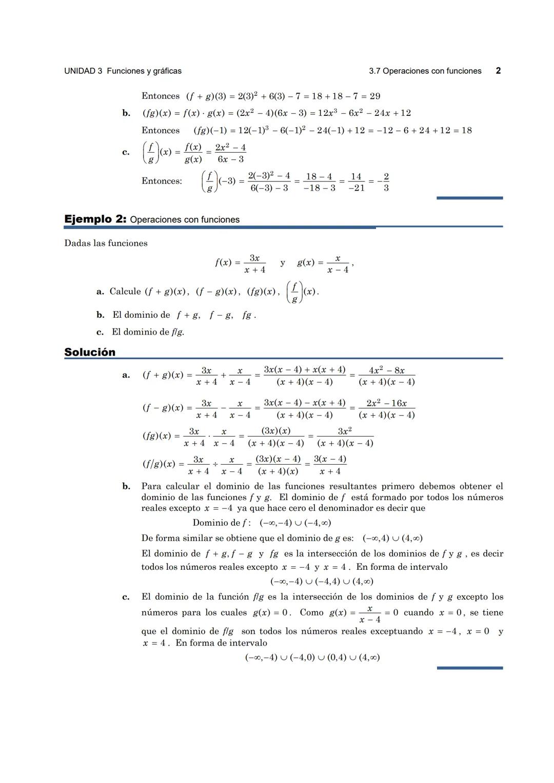 UNIDAD 3 Funciones y gráficas
3.7 Operaciones con funciones 1
3.7 Operaciones con funciones
OBJETIVOS
- Efectuar operaciones de suma, res