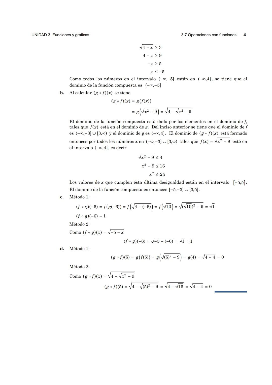 UNIDAD 3 Funciones y gráficas
3.7 Operaciones con funciones 1
3.7 Operaciones con funciones
OBJETIVOS
- Efectuar operaciones de suma, res
